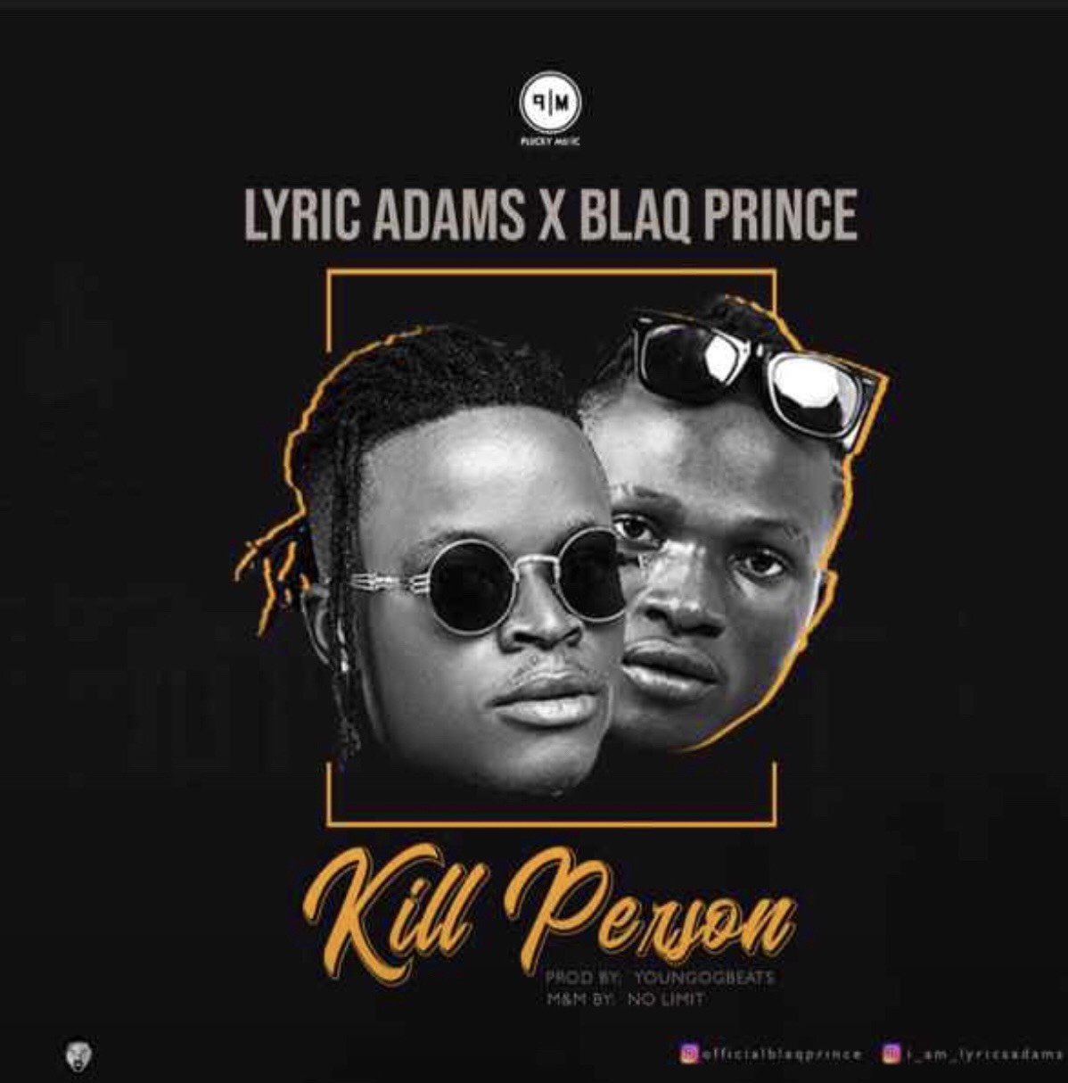 Lyric Adams X BlaQ Prince - Kill Person