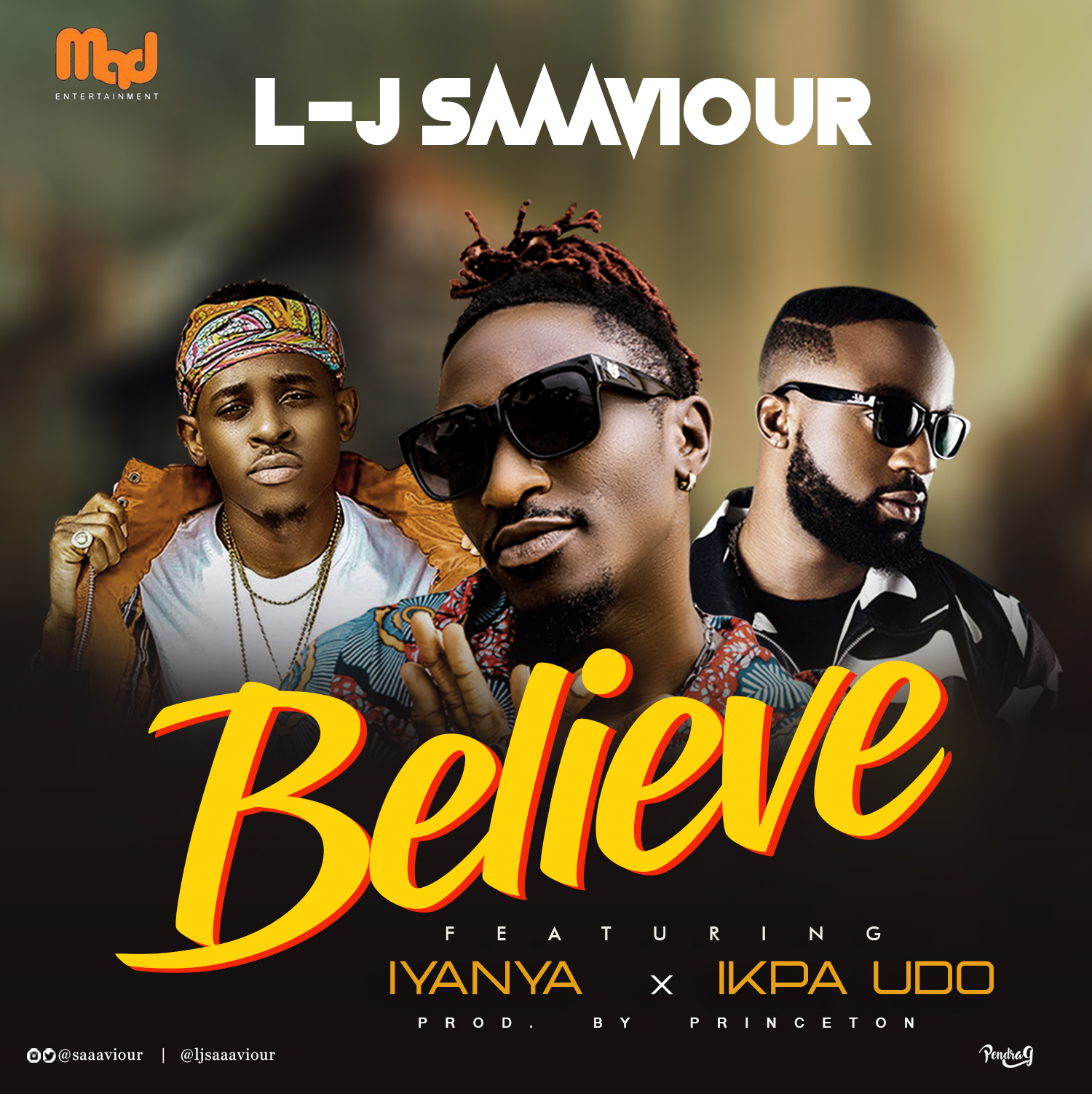 L-J Saaaviour - Believe Ft. Iyanya × Ikpa Udo