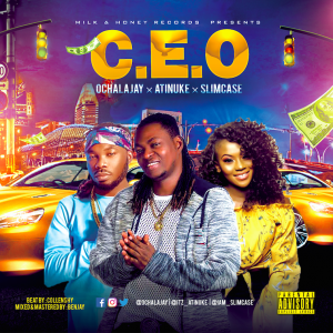 Ochalajay x Atinuke x Slimcase - CEO