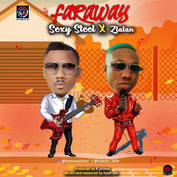 Sexy Steel & Zlatan – Far Away