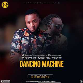 Mezaya - Dancing Machine ft. Smokedalyricist