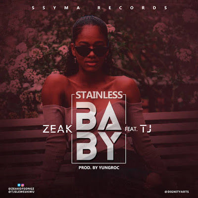 Zeak Ft. TJ - Stainless Baby