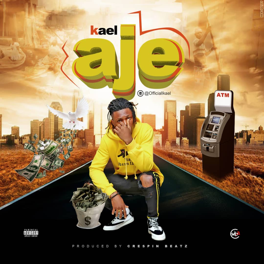 Kael - Aje (Prod. Crespin Beatz)