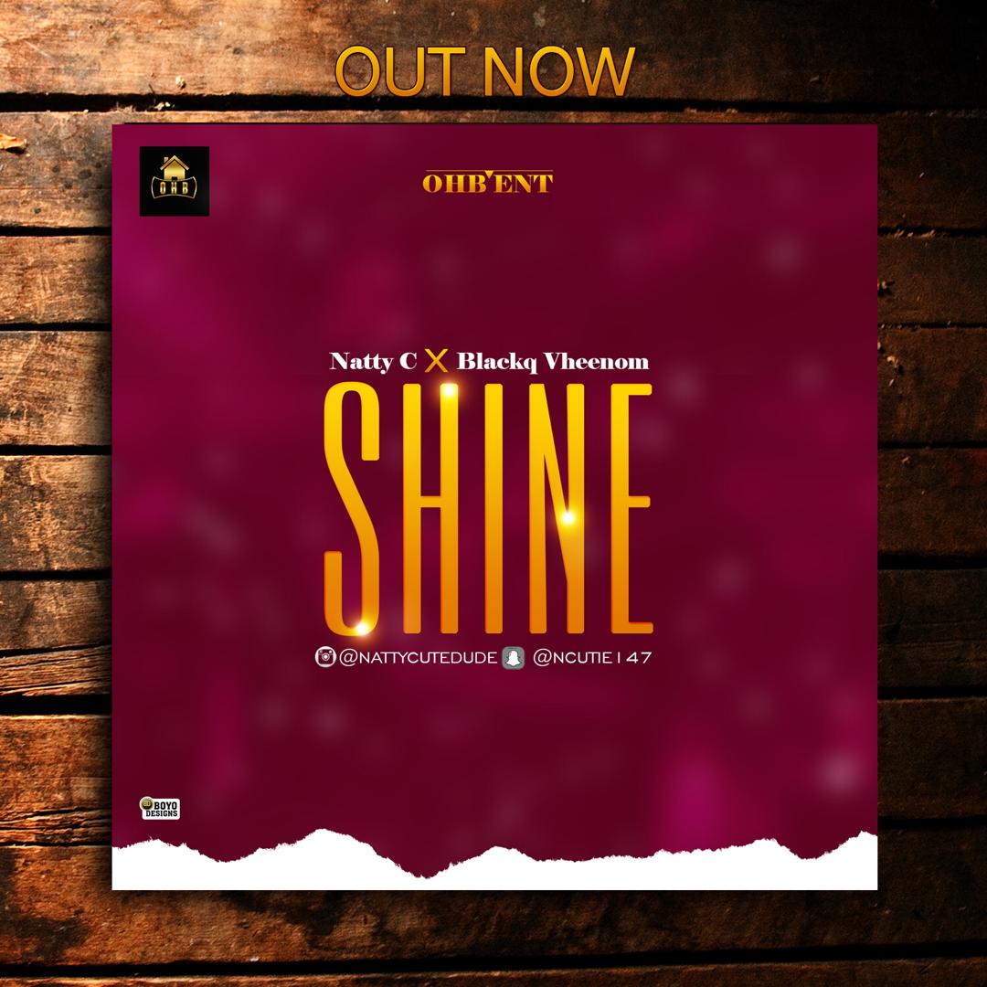 Natty C x Blackq Vheenom - Shine