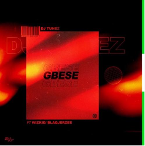 DJ Tunez x Wizkid x Blaqjerzee – Gbese