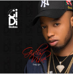 Gidi Badass – Gidi’s Vibe (The EP)