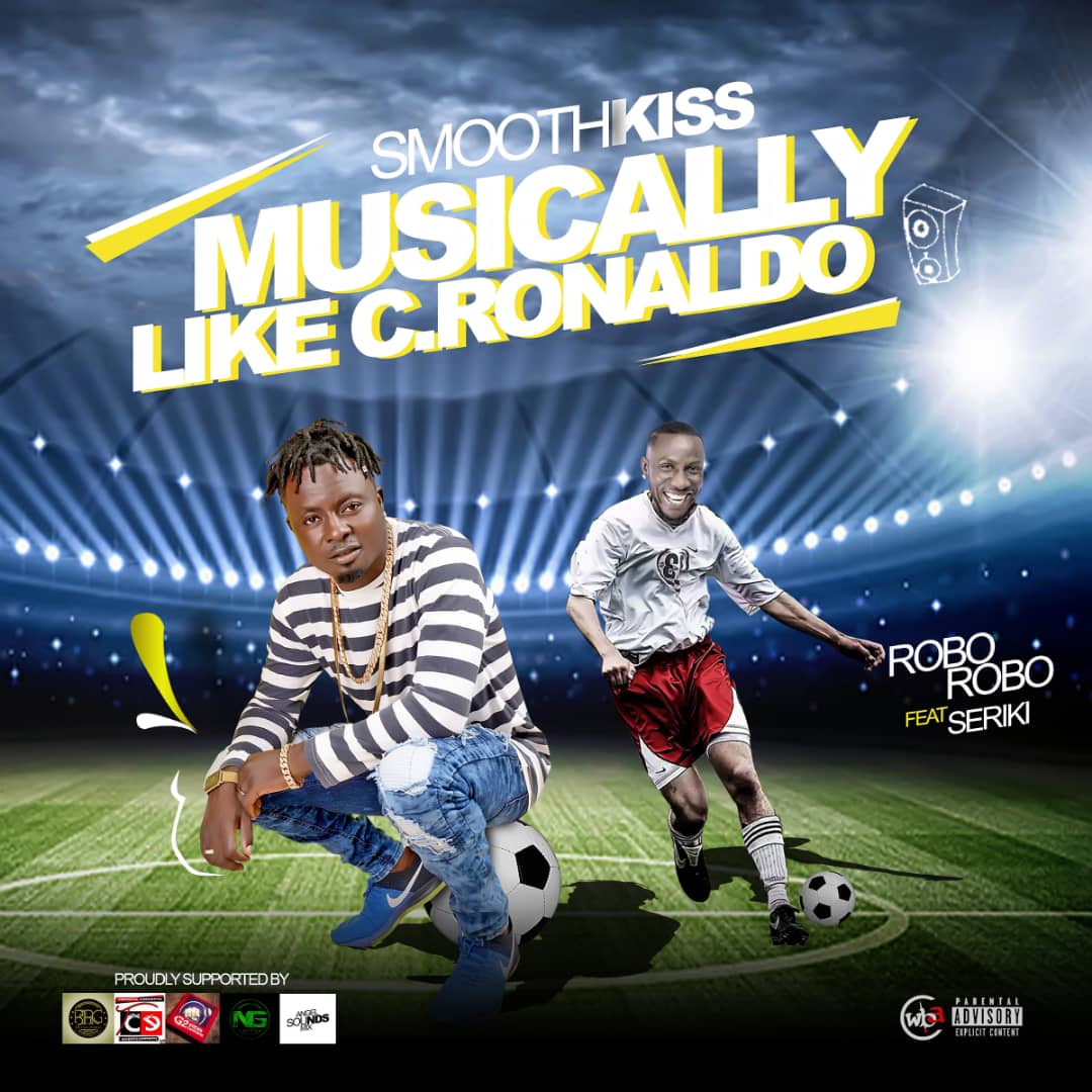 SmoothKiss ft. Seriki - Robo Robo