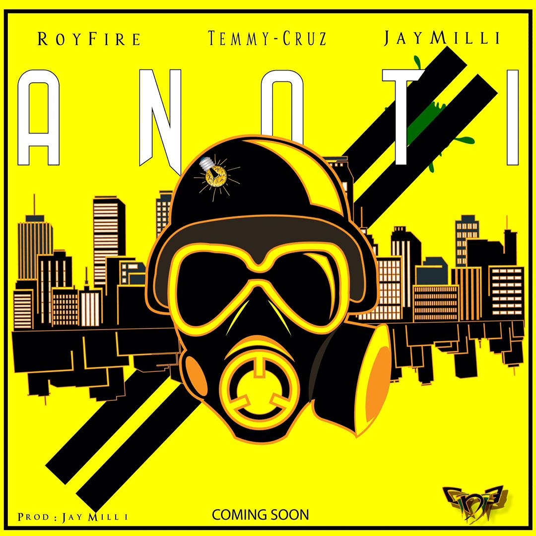 Temmy Cruz X Royfire X Jaymilli - Anoti (Prod. By Jaymilli)