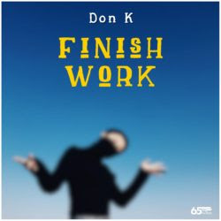 Don K - Finish Work