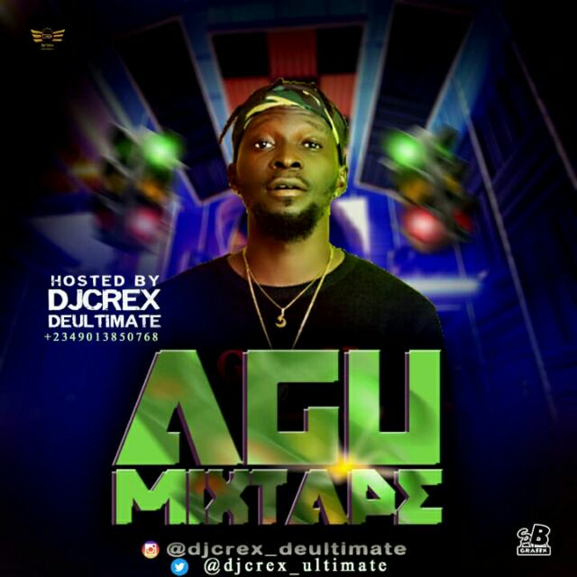 MIXTAPE: DJ Crex - Agu Mix 2019