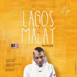 Zayo – Lagos To Malay