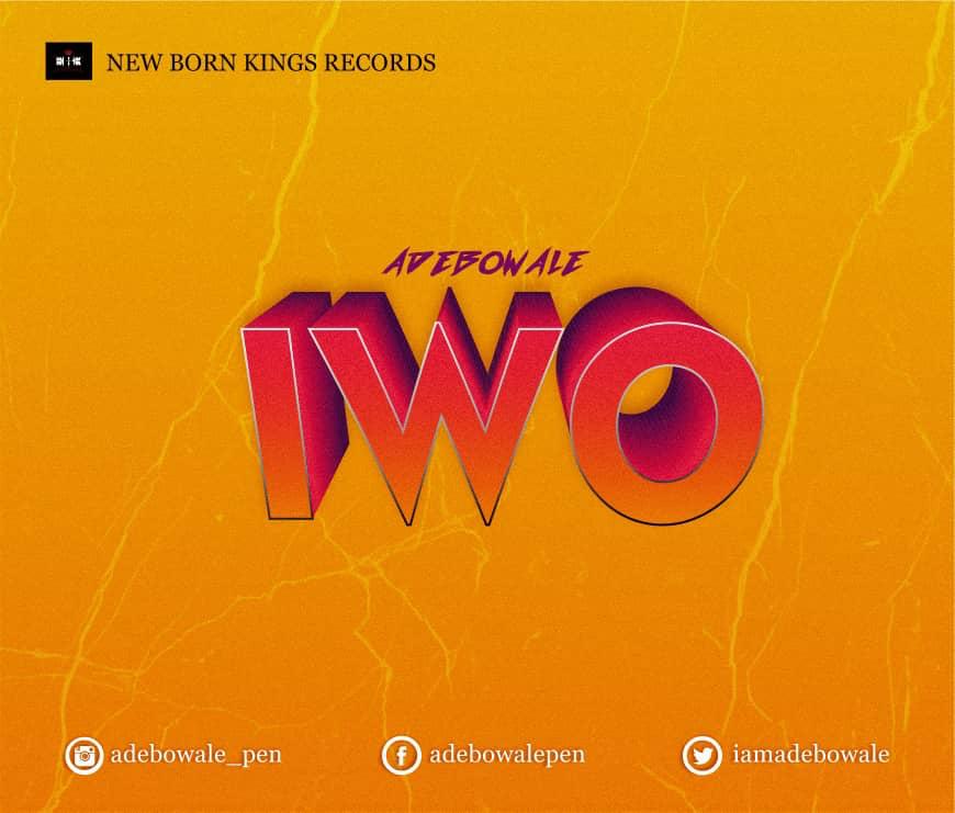 Adebowale - Iwo