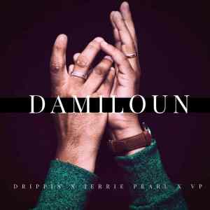 Drippin x Jerrie Pearl x VP - Damiloun 