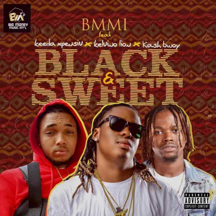 Black & Sweet ft Keeda Xpensiv x Kevino Lion & Kash Bwoy
