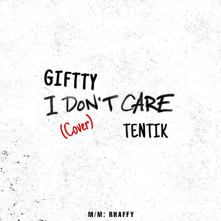 GIFTTY - I Don’t Care