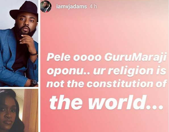 Heaven: Your religion is not the constitution of the world- VJ Adams replies Maraji