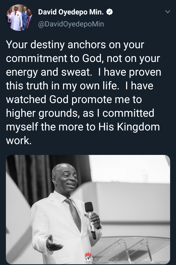 Bishop Oyedepo says your destiny is dependent on your commitment to God not on your energy on sweat