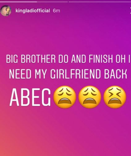 #BBNaija: I need my girlfriend back