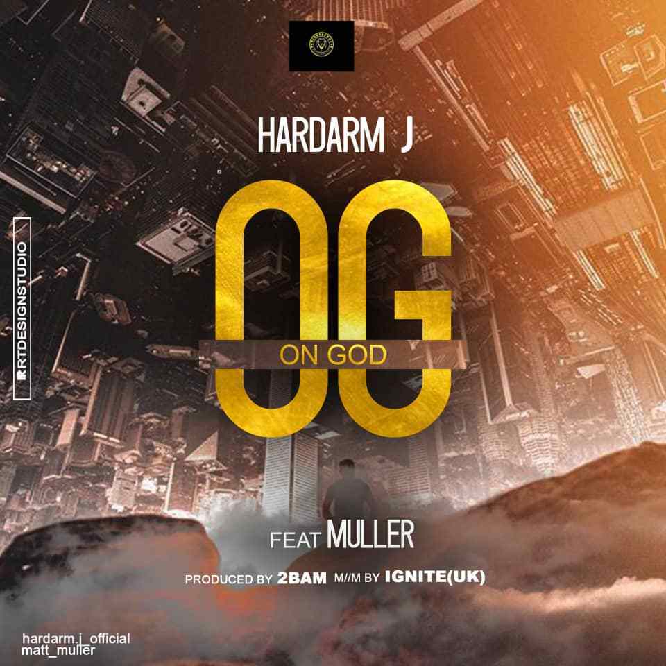 Hardarm J - On God Ft. Muller