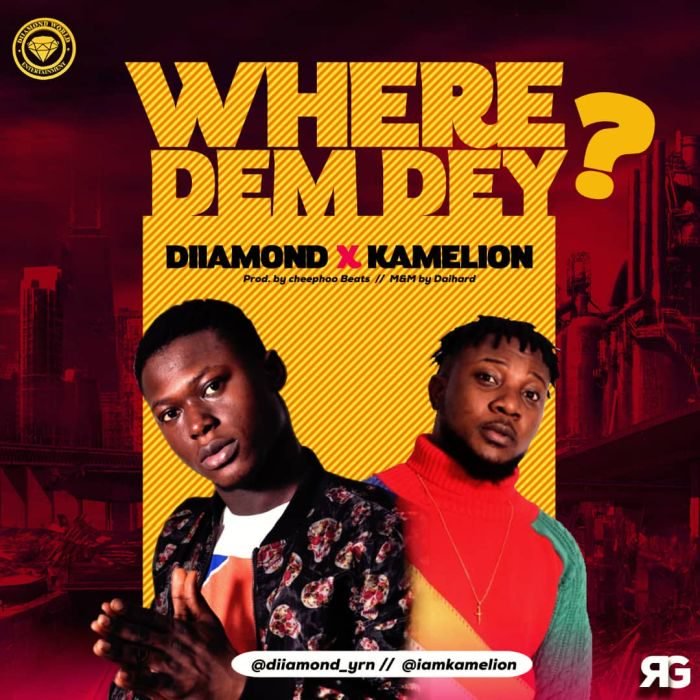 Diiamond ft. Kamelion - Where Dem Dey