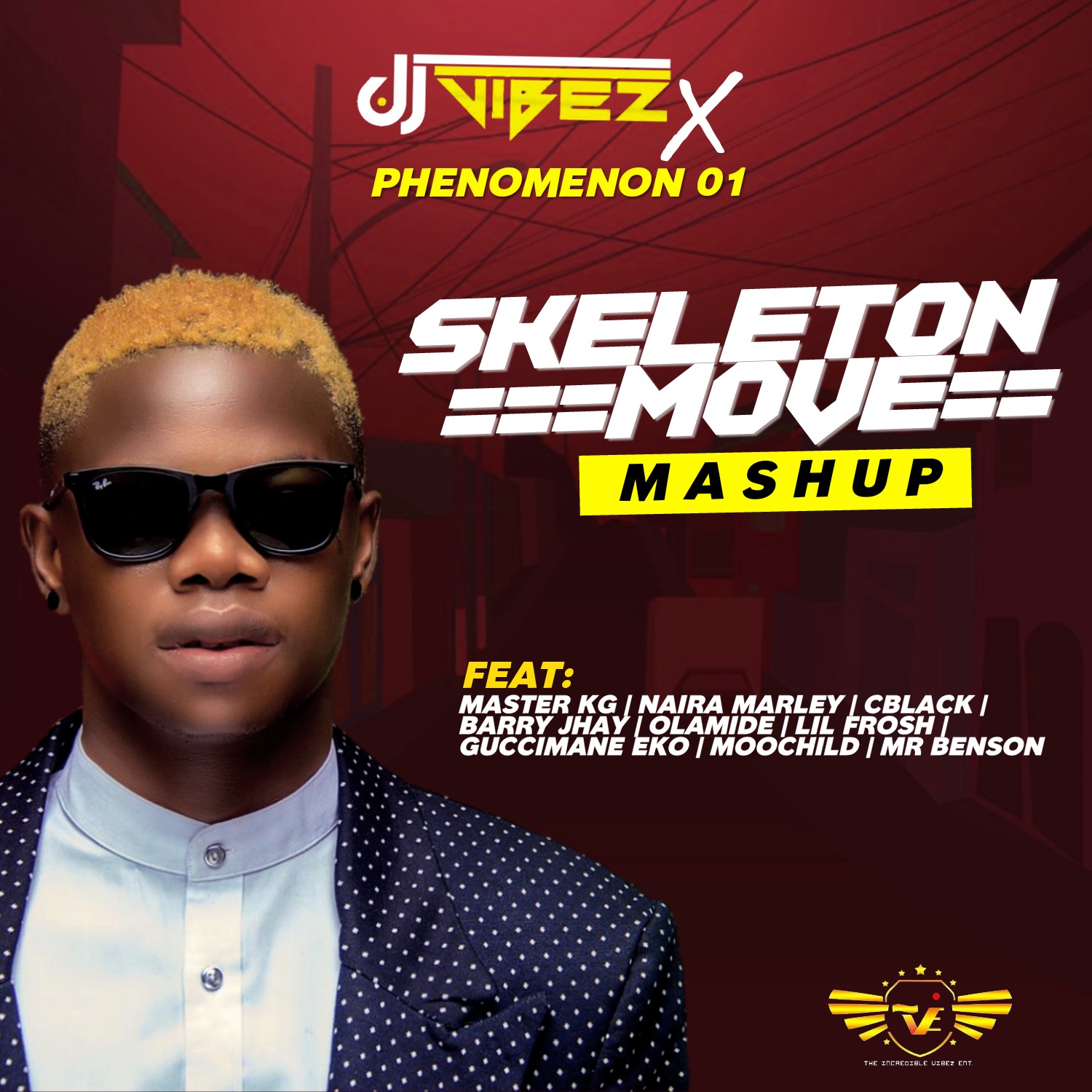 DJ Vibez x Phenomenon 01 - Skeleton Move (MashUp)