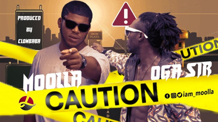 Moolla - Caution Ft. Oga Sir