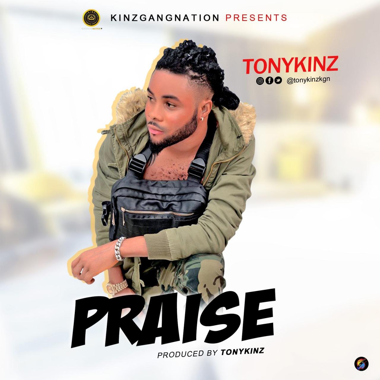 Tonykinz - Praise