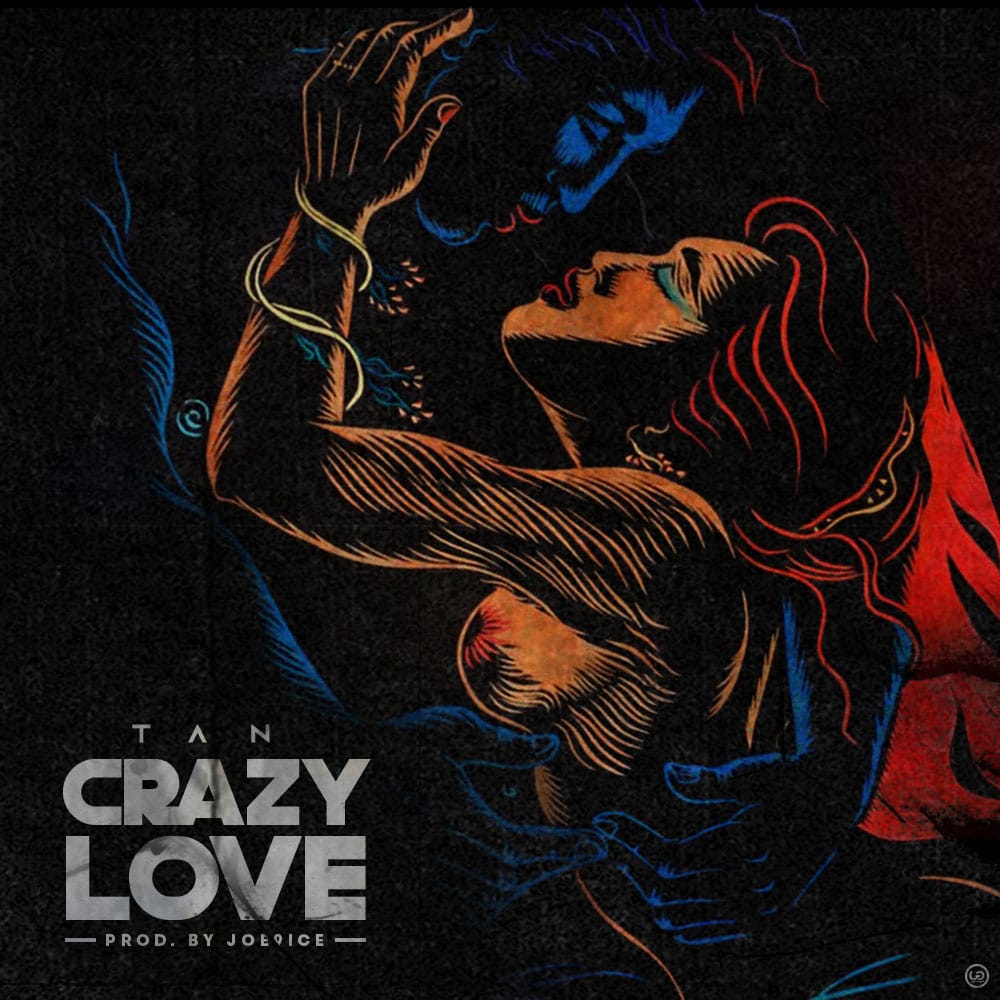 Tan - Crazy love