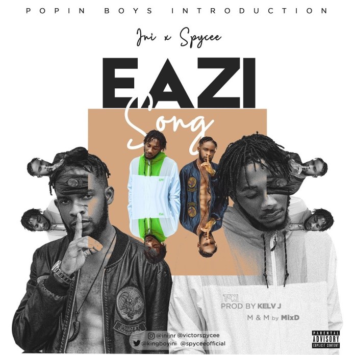Ini x Spycee - Eazi Song