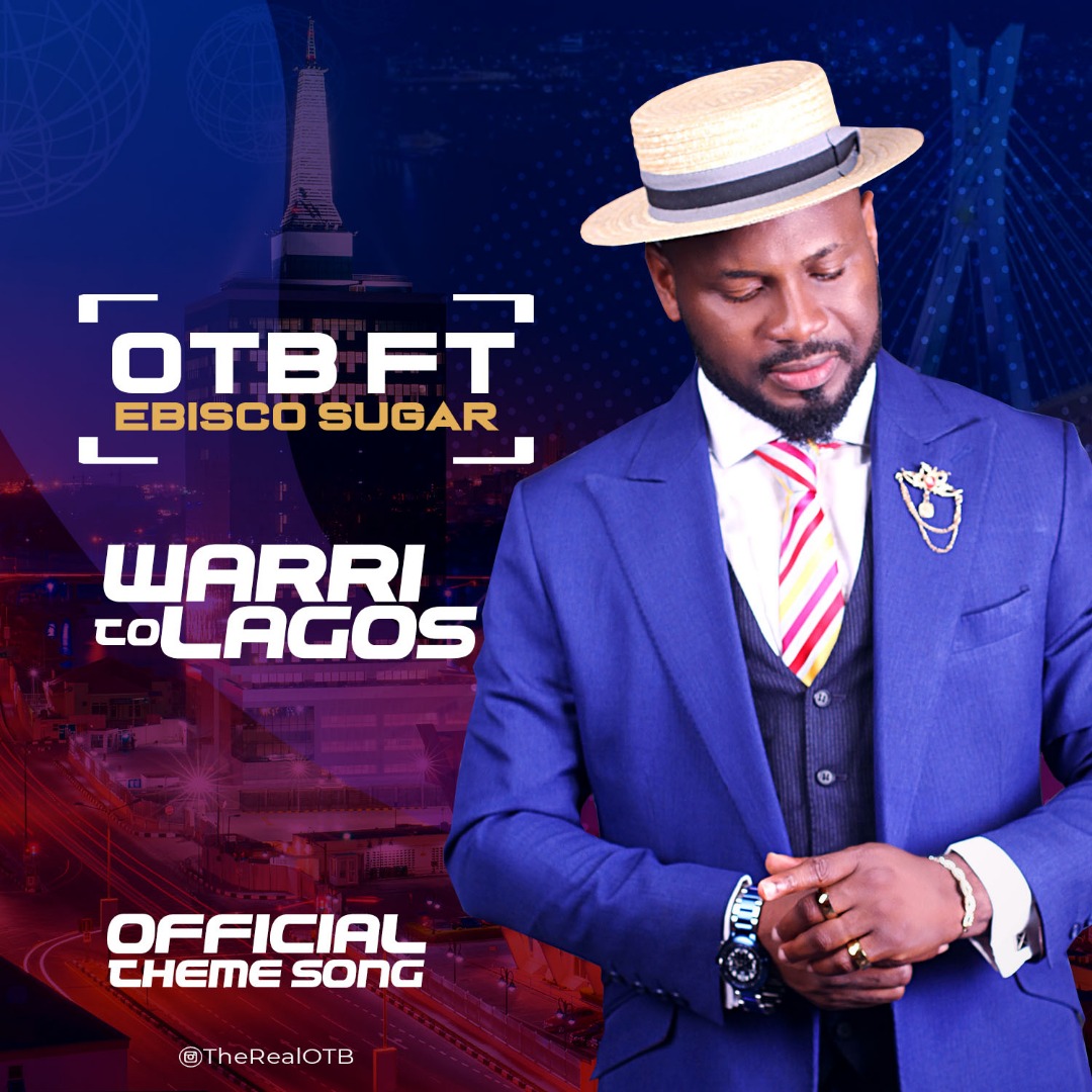 OTB x Ebisco Sugar - Warri To Lagos