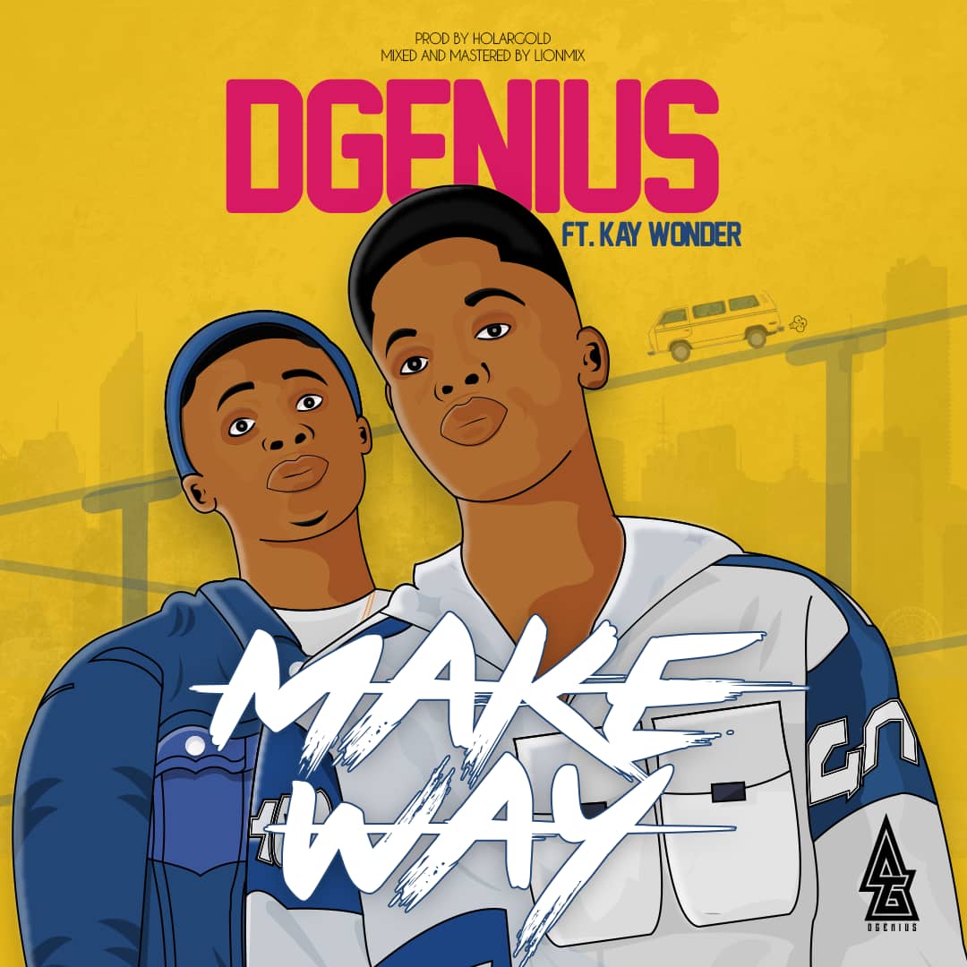 Image result for Video : D'genius - Make Way ft Kay Wonder