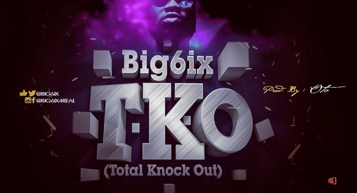 Big6ix - TKO