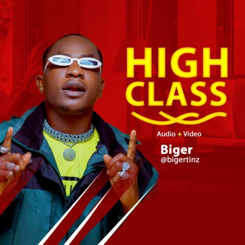Biger - High Class 