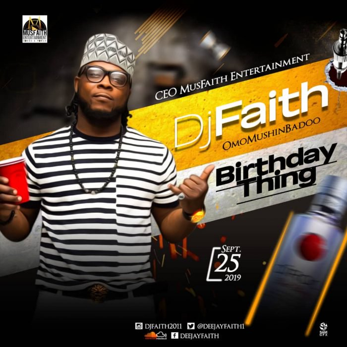 MIXTAPE: Dj Faith - Birthday Mix