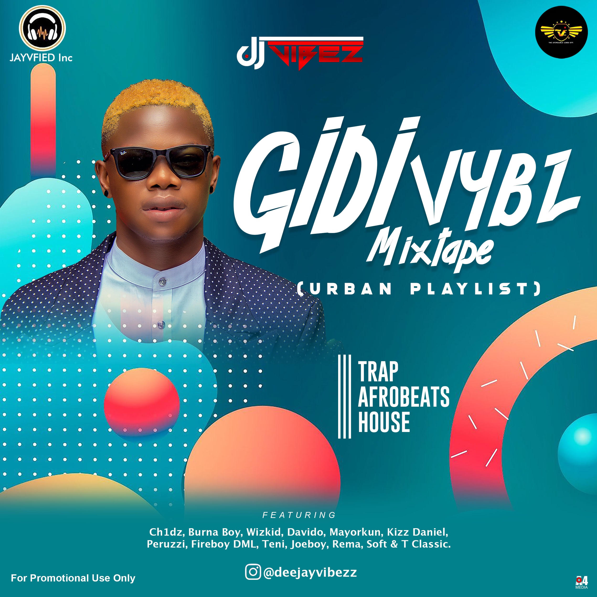 MIXTAPE: Dj Vibez - Gidi Vybz Mixtape