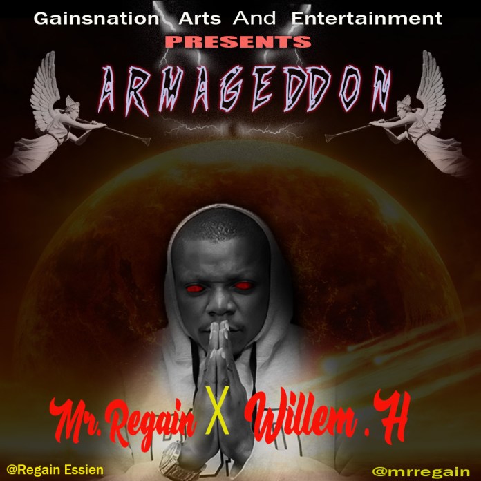Mr. Regain - Armageddon Ft. Willem H