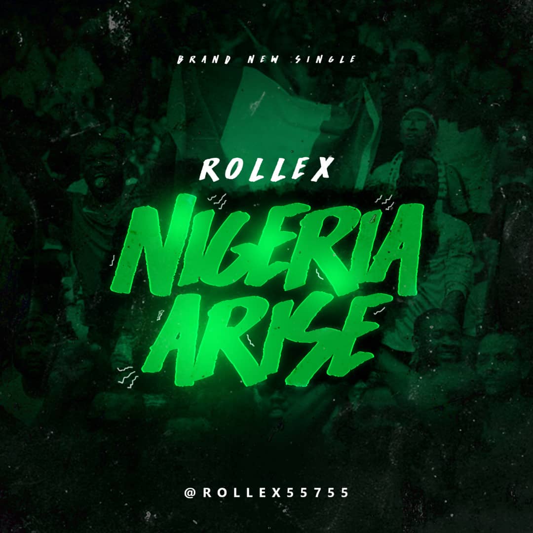 Rollex – Nigeria Arise