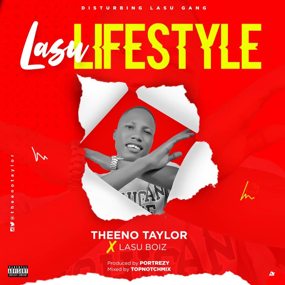 Theeno Taylor Ft. Lasu Boys – Lasu Lifestyle