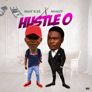  MJay Icee X Aweezy – Hustle O