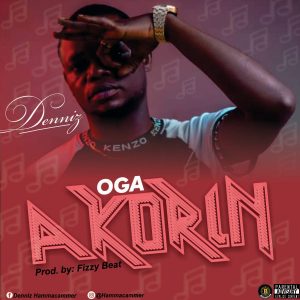 Denniz – Oga Akorin
