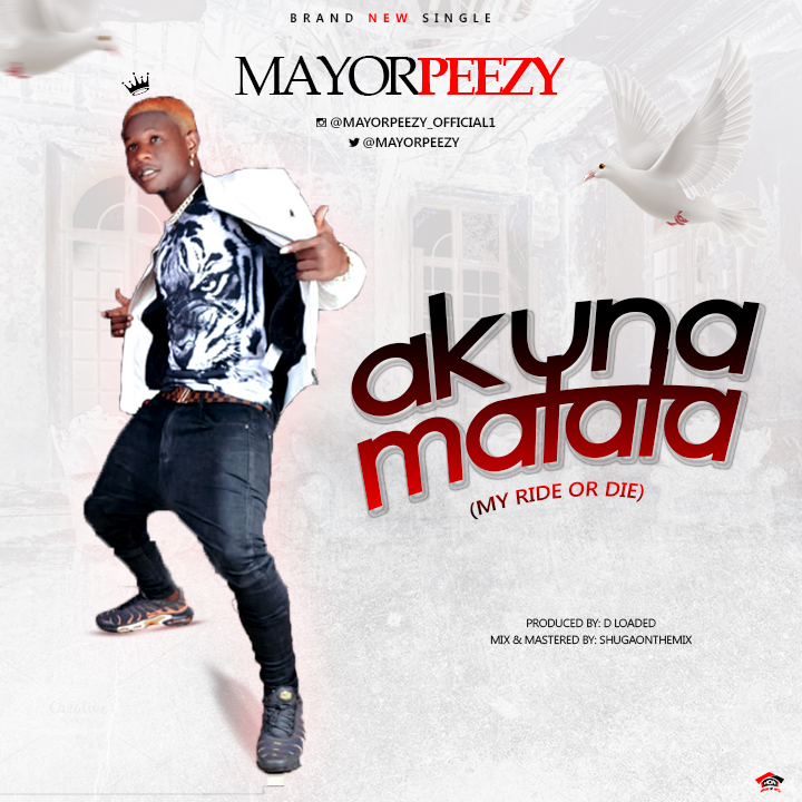 Mayor Peezy – Akunamatata