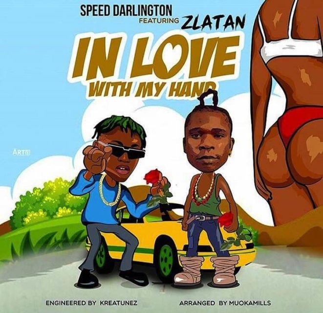 Speed Darlington ft. Zlatan - In Love With My Hands