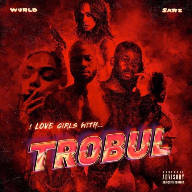 Sarz & WurlD – Mad