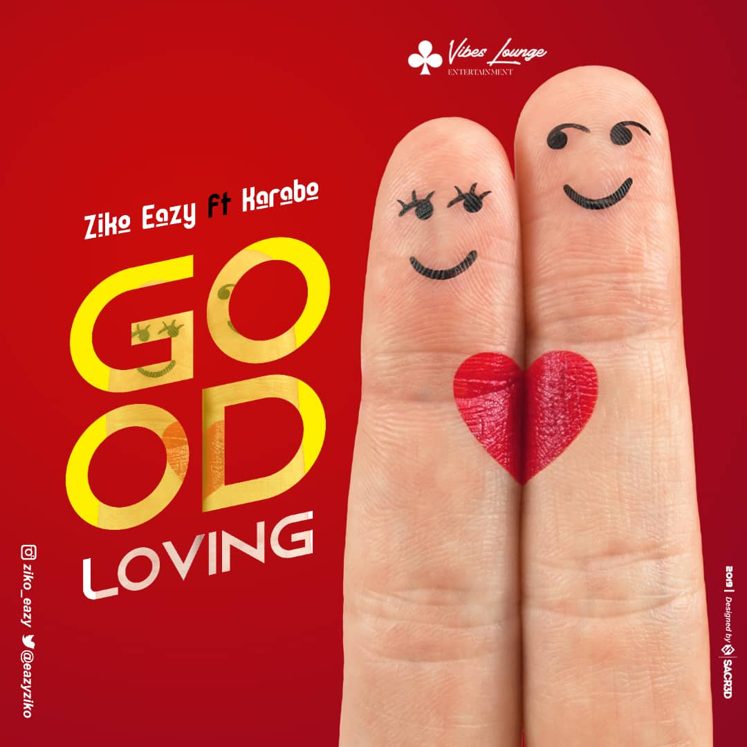 Ziko Eazy ft Karabo - Good Loving