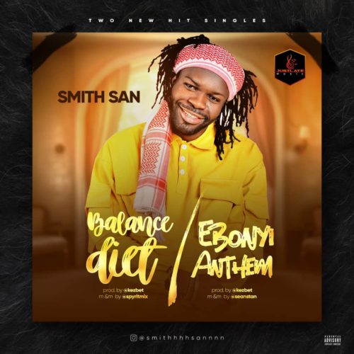 Smith S.a.n - Balance Diet & Ebonyi Anthem