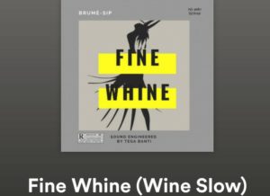 Brume Sip - Fine Whine 