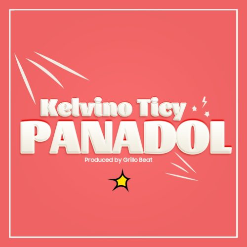 Kelvino Ticy - Panadol