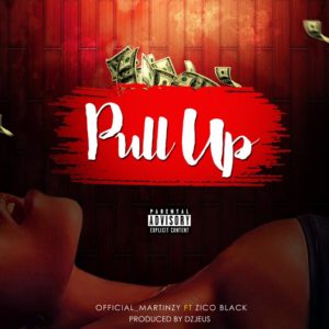 Martinzy - Pull Up ft Zico Black