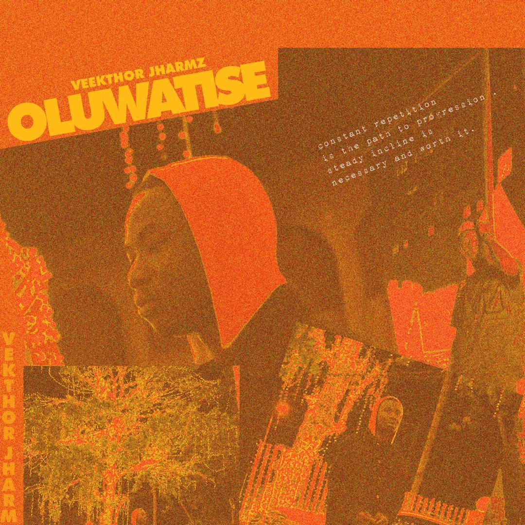 Veekthor Jharmz - Oluwatise