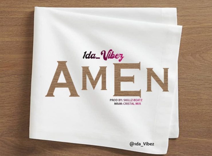 1da Vibez – Amen (Prod. By Skillz Beatz)